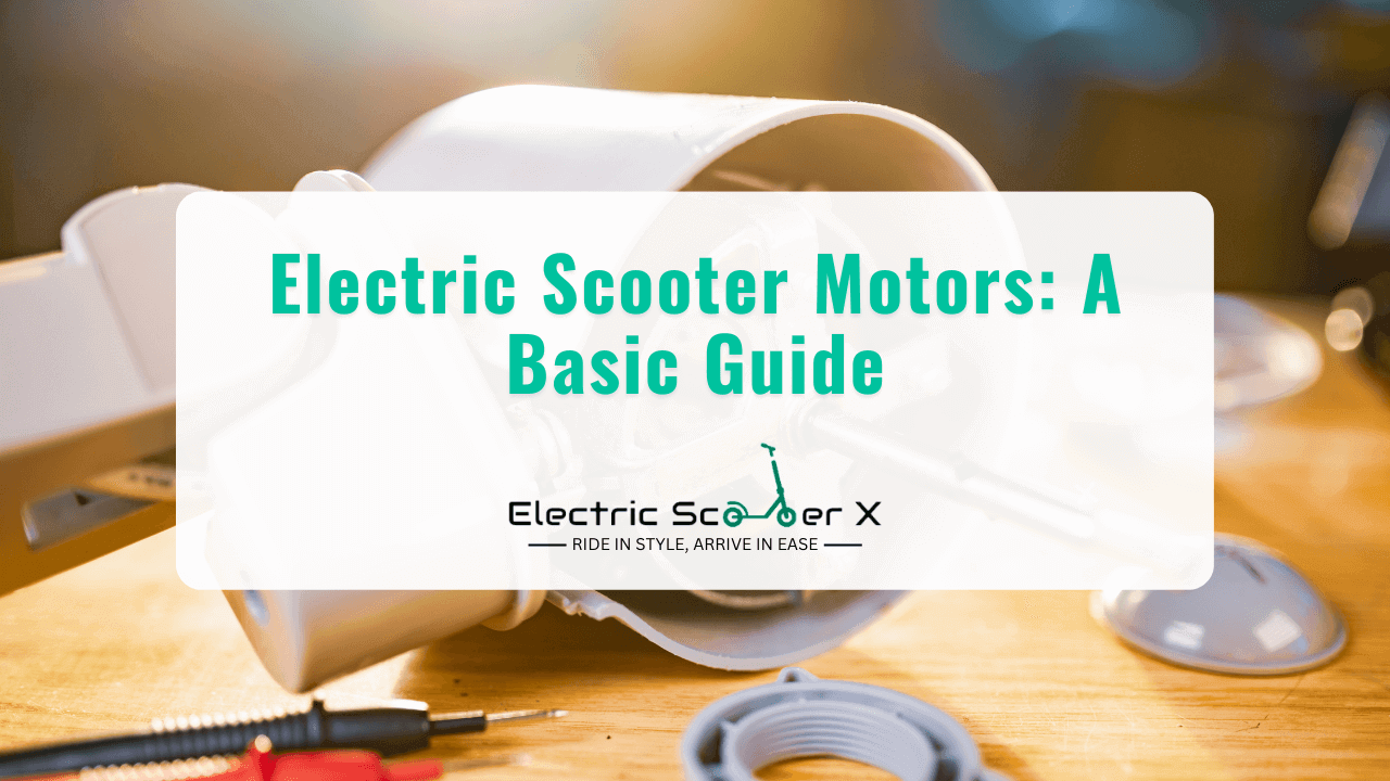 You are currently viewing A Basic Guide To Electric Scooter Motors