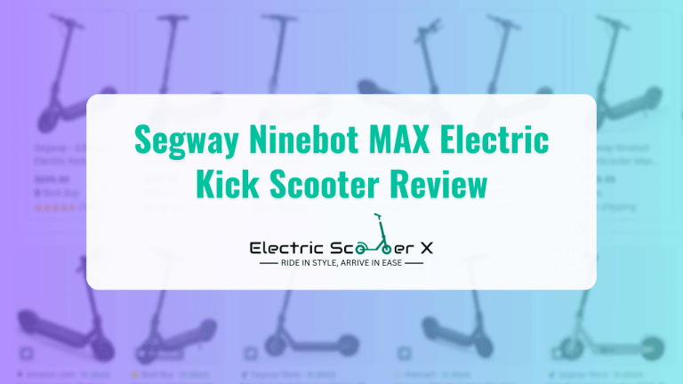 Read more about the article Segway Ninebot MAX Electric Kick Scooter Review