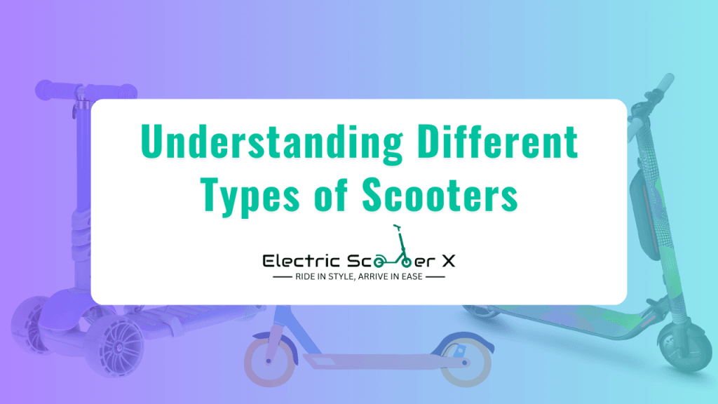 Different Types of Scooters