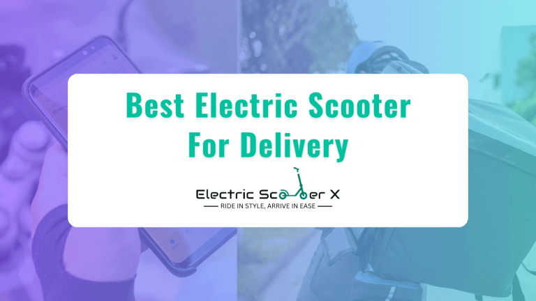 Read more about the article Best Electric Scooters For Delivery | Expert Guide