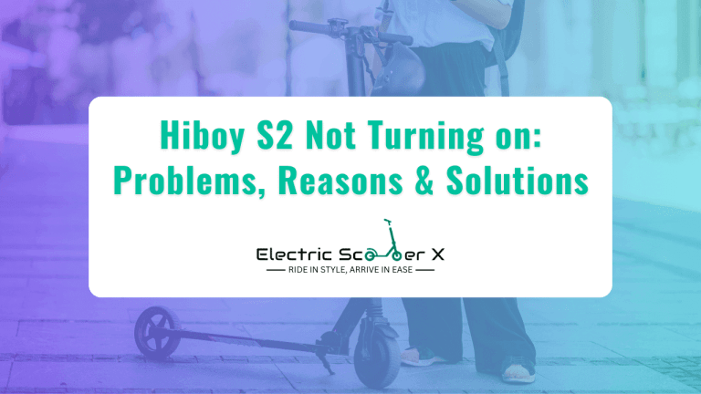 Read more about the article Hiboy S2 Not Turning on: Problems, Reasons & Solutions