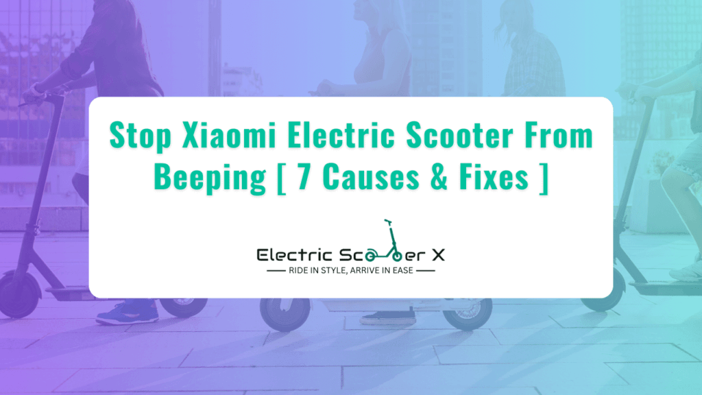 Stop Xiaomi Electric Scooter From Beeping