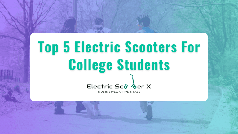Read more about the article Top 5 Electric Scooters For College Students