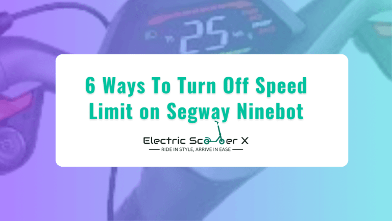 Read more about the article 6 Ways To Turn Off Speed Limit on Segway Ninebot