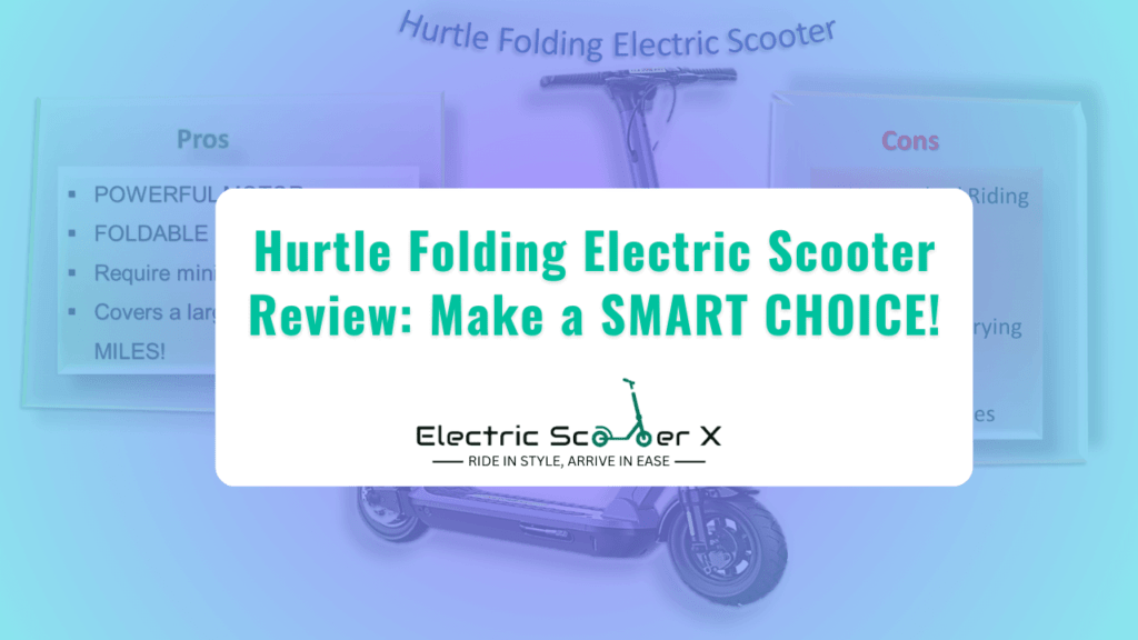 Hurtle Folding Electric Scooter Review: Make a SMART CHOICE!